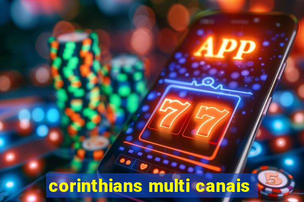 corinthians multi canais